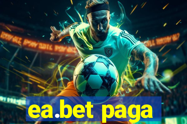 ea.bet paga