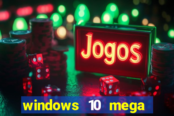 windows 10 mega lite torrent