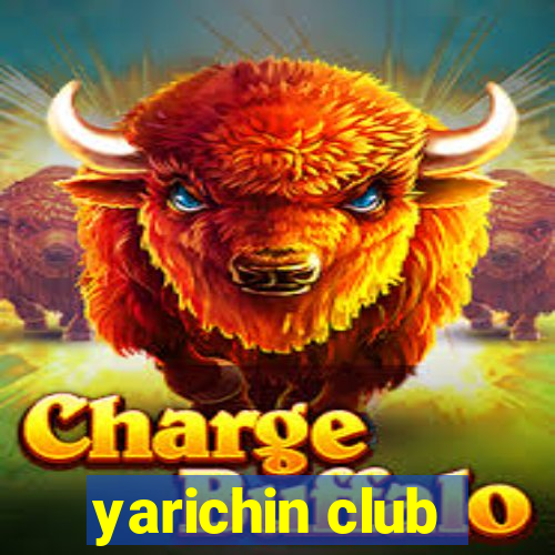 yarichin club
