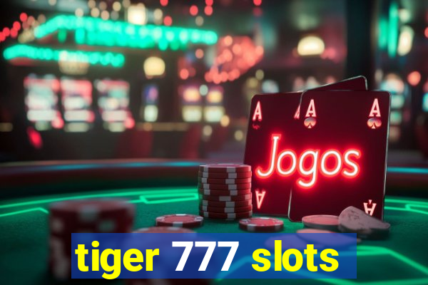 tiger 777 slots