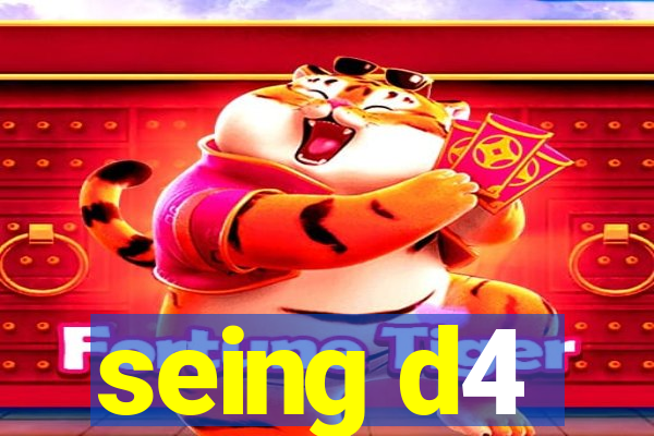 seing d4