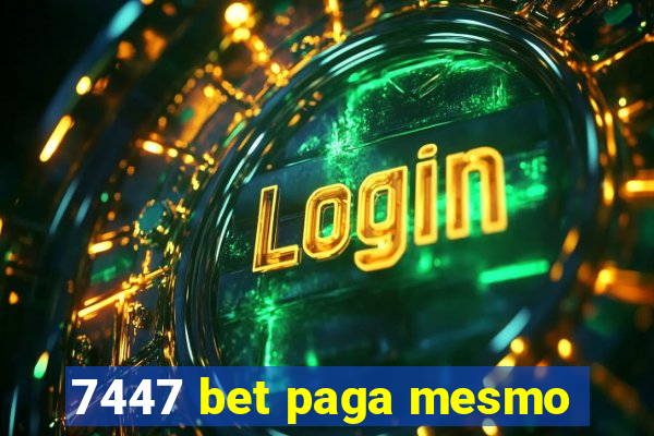 7447 bet paga mesmo