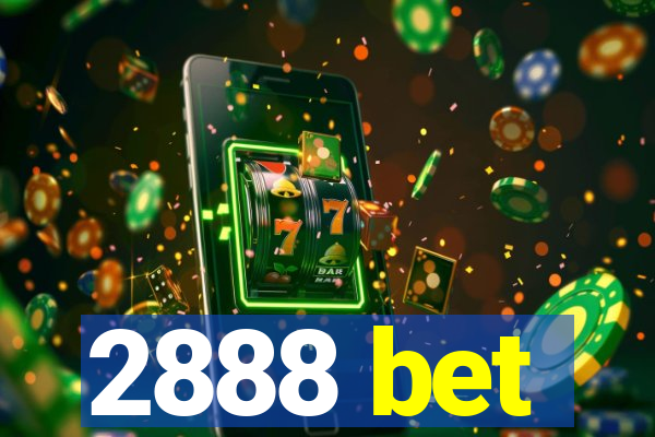2888 bet