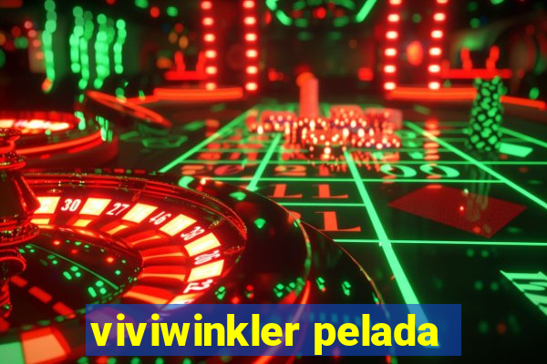 viviwinkler pelada