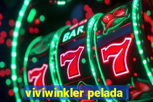 viviwinkler pelada