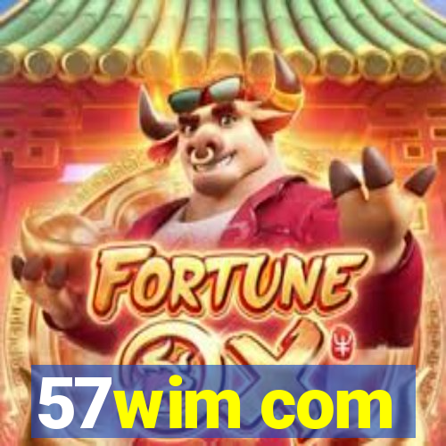 57wim com