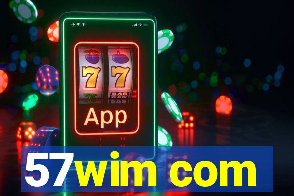57wim com