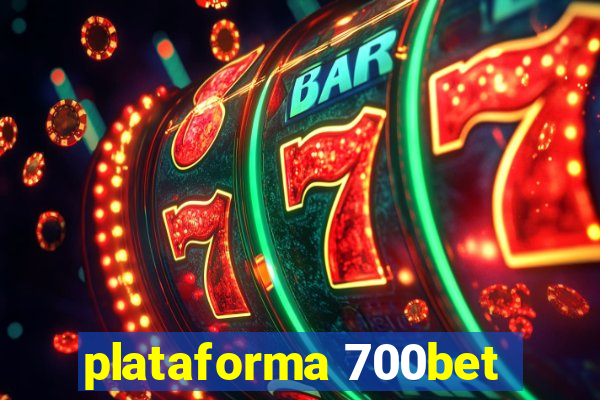 plataforma 700bet