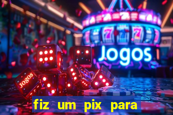 fiz um pix para uma conta inativa o que fazer