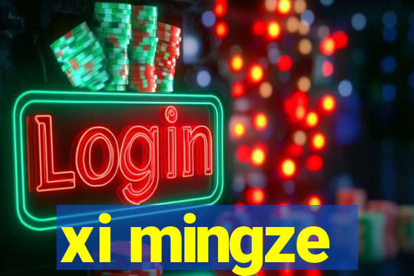 xi mingze