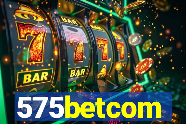 575betcom