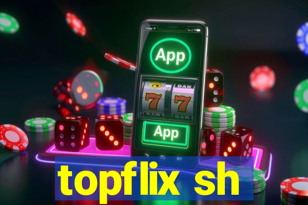 topflix sh