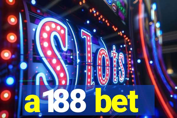a188 bet