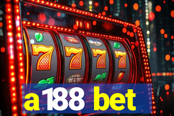 a188 bet