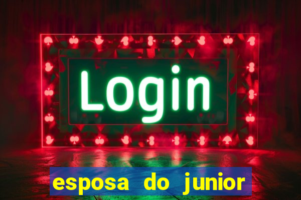 esposa do junior ex jogador do flamengo