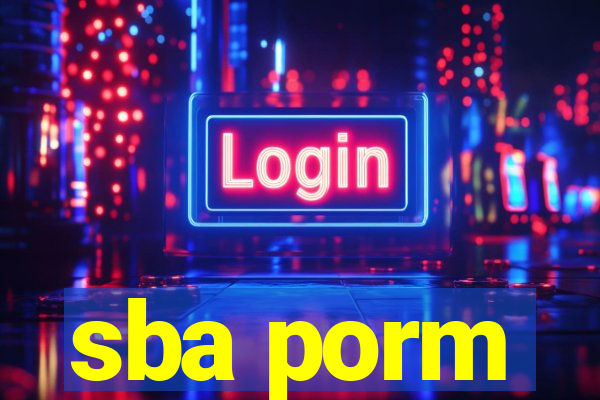 sba porm