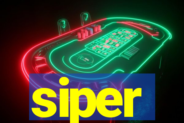 siper