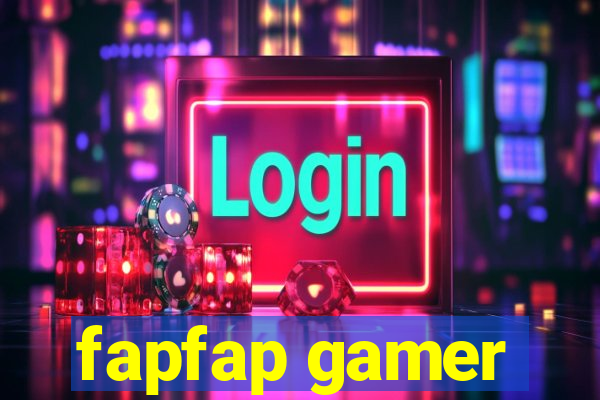 fapfap gamer