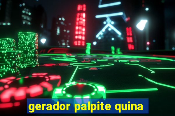 gerador palpite quina