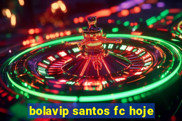 bolavip santos fc hoje