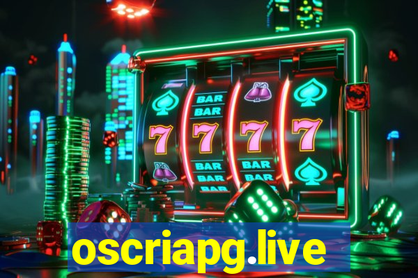 oscriapg.live
