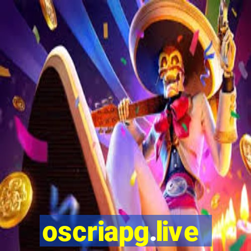 oscriapg.live