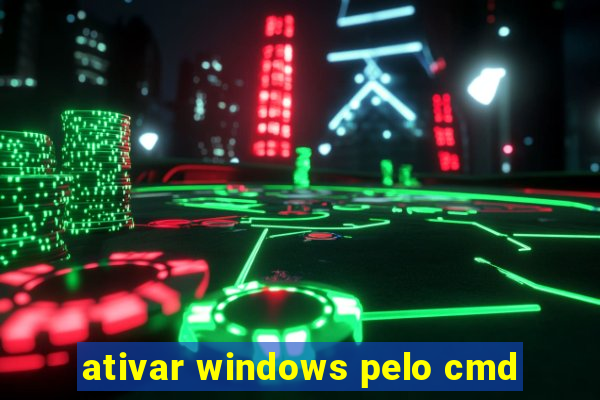 ativar windows pelo cmd