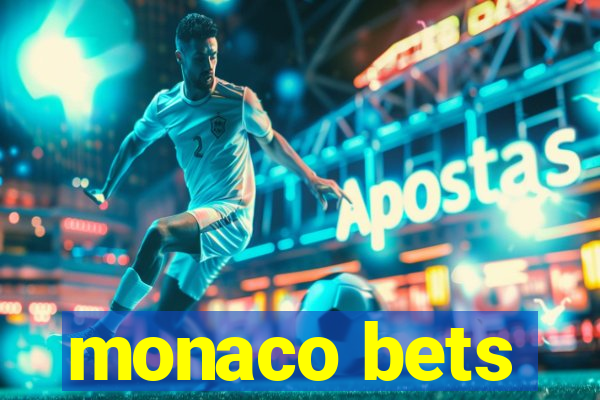 monaco bets