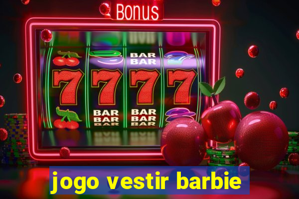 jogo vestir barbie
