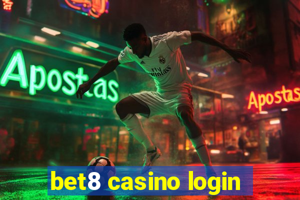 bet8 casino login