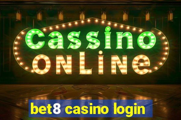 bet8 casino login