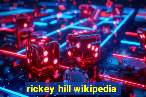 rickey hill wikipedia