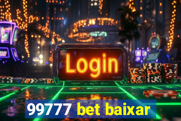99777 bet baixar