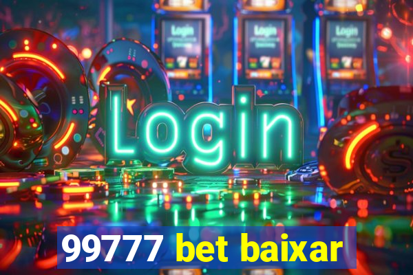 99777 bet baixar