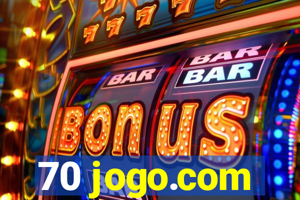 70 jogo.com