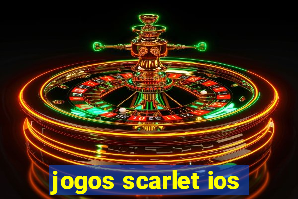 jogos scarlet ios