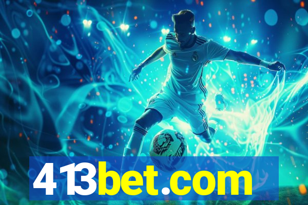 413bet.com