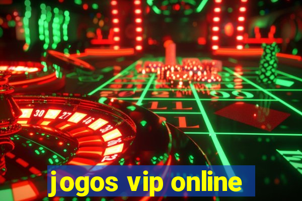 jogos vip online