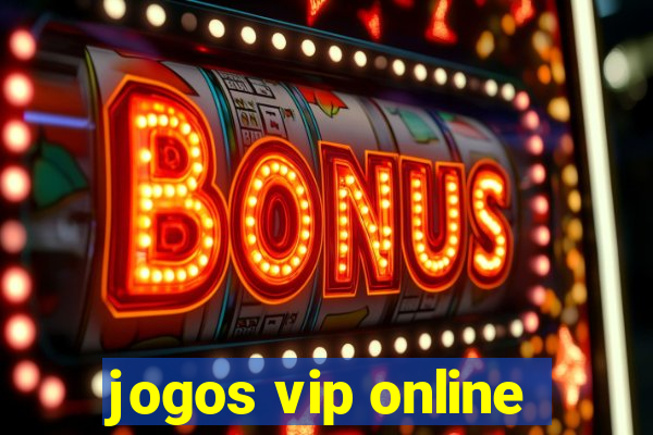 jogos vip online