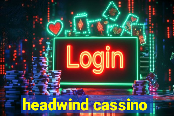 headwind cassino