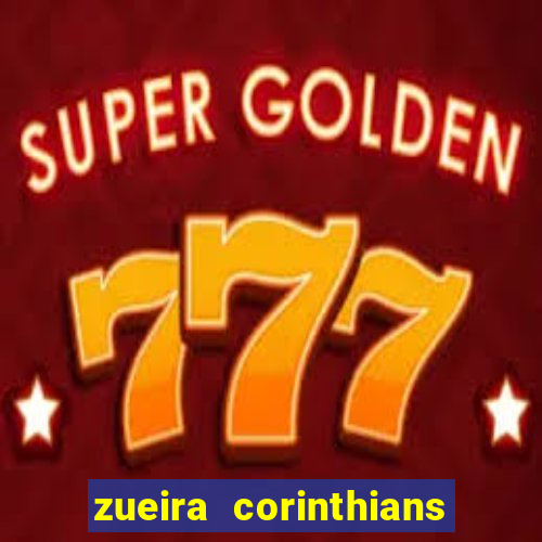 zueira corinthians contra palmeiras
