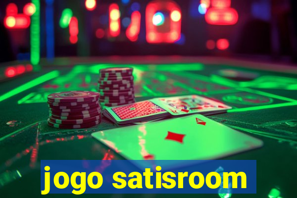 jogo satisroom