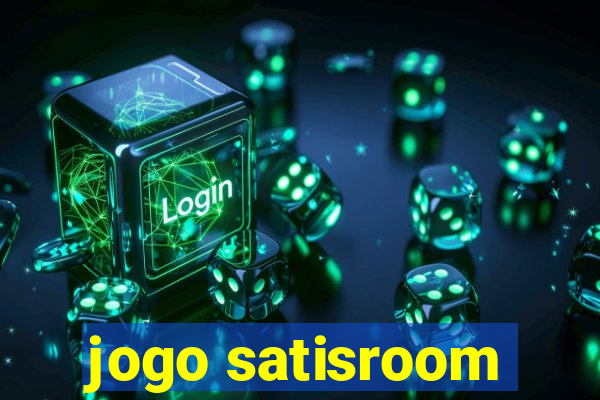 jogo satisroom