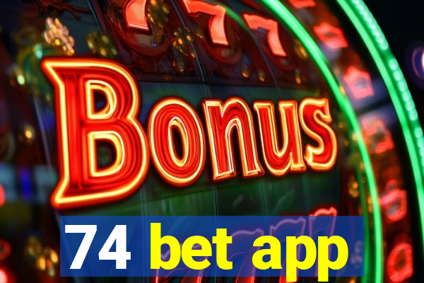 74 bet app