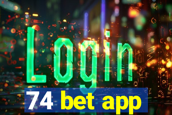 74 bet app