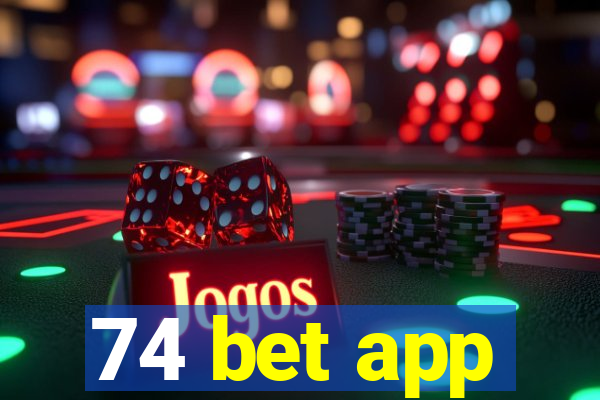 74 bet app