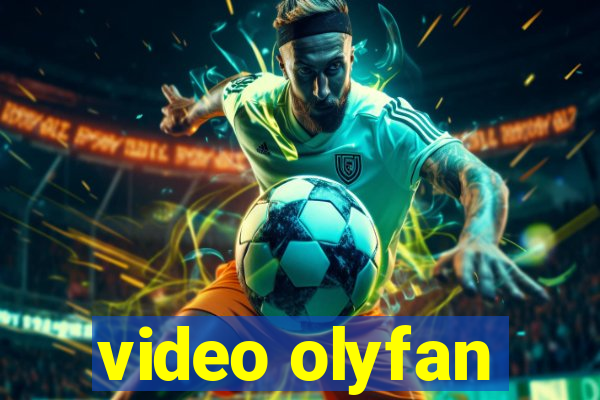video olyfan