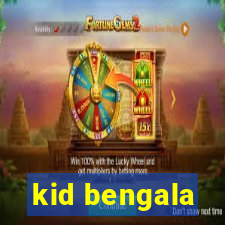 kid bengala