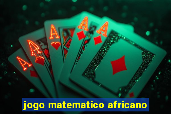 jogo matematico africano