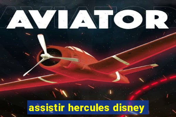 assistir hercules disney